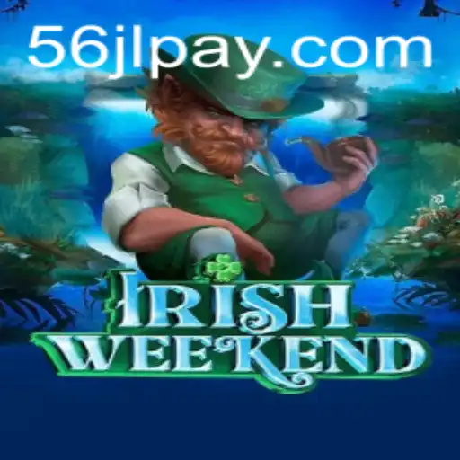 Discover the Exciting World of IrishWeekend: A Unique Gaming Experience with 56JL.COM