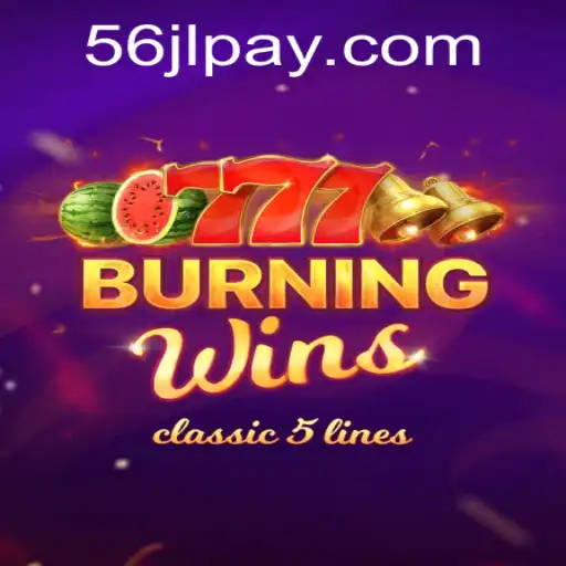 Discover the Thrills of BurningWins: An In-depth Look into the Game with 56JL.COM