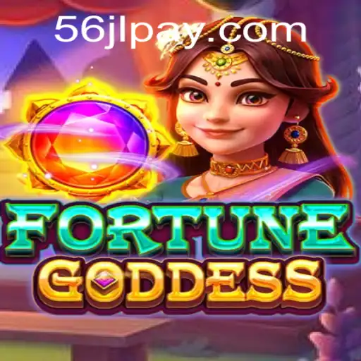 Explore the Enchanting World of FORTUNEGODDESS and Why 56JL.COM is Your Gateway